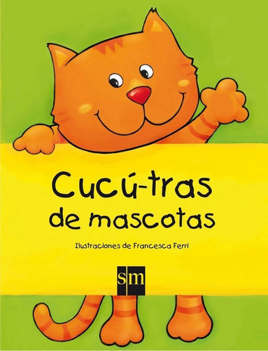 Cucãâº-tras De Mascotas, De Ferri, Francesca. Editorial Ediciones Sm, Tapa Dura En Español
