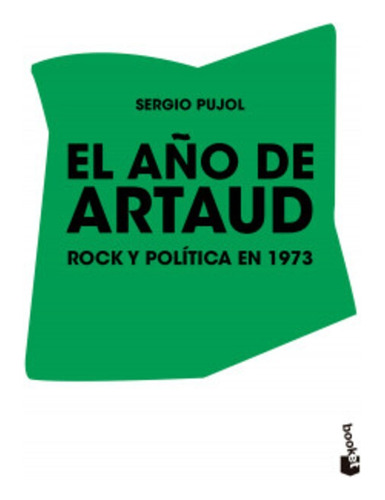El Año De Artaud - Sergio Pujol - Booket Ed.