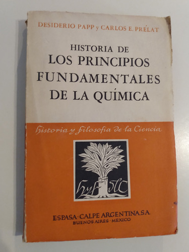 Historia De Los Principios De La Química - Papp / Prélat