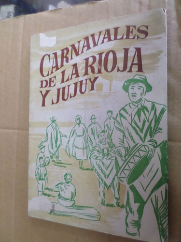 Carnavales De La Rioja Y Jujuy , Manuel Mercado