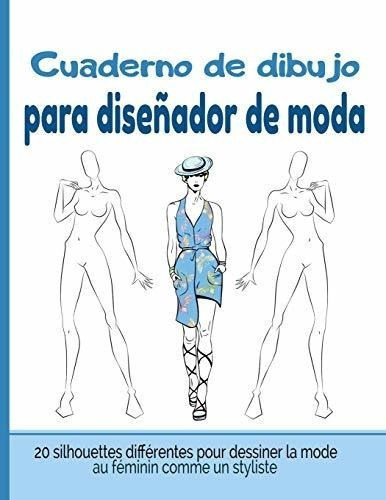 Cuaderno De Dibujo Para Disenador De Moda&-.