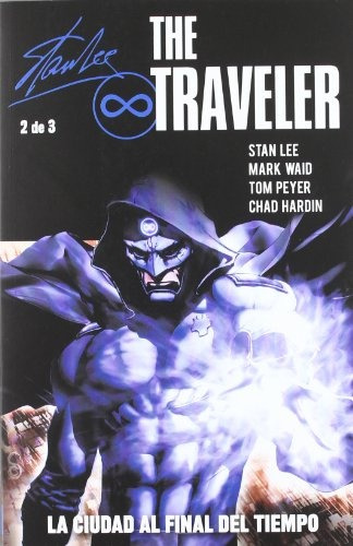 The Traveler # 02 De 03 La Ciudad Al Final Del Tie - Mark Wa