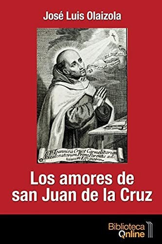 Los Amores De San Juan De La Cruz