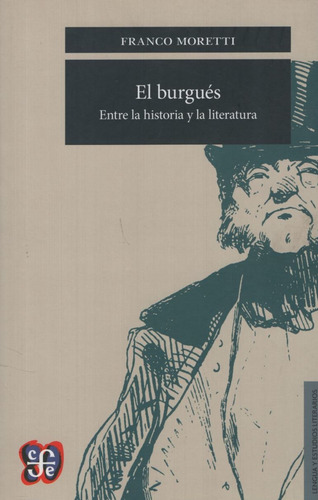 Libro El Burgues: Entre La Historia Y La Literatura - Franco