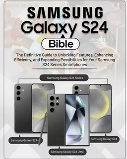Libro: Samsung Galaxy S24 Bible: The Definitive Guide To And