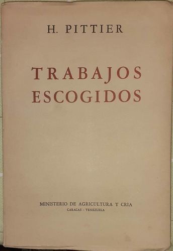 Trabajos Escogidos De Botánica Año 1948 / Henri Pittier