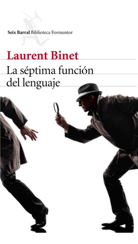 Septima Funcion Del Lenguaje,la - Laurent Binet