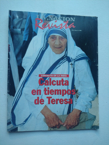 La Madre Teresa De Calcuta - Revista La Nación - 1996