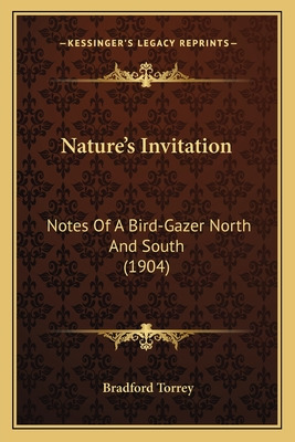 Libro Nature's Invitation: Notes Of A Bird-gazer North An...