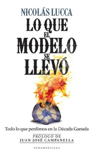 Libro - Lo que el modelo se llevo - Lucca, Nicolas