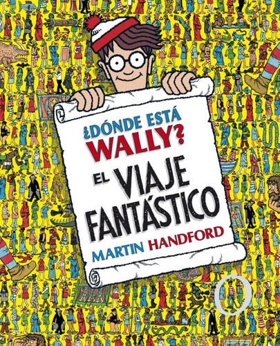 Libro: ¿dónde Está Wally? El Viaje Fantástico. Handford, Mar
