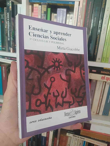 Enseñar Y Aprender Ciencias Sociales  Mirta Giacobbe  Editor