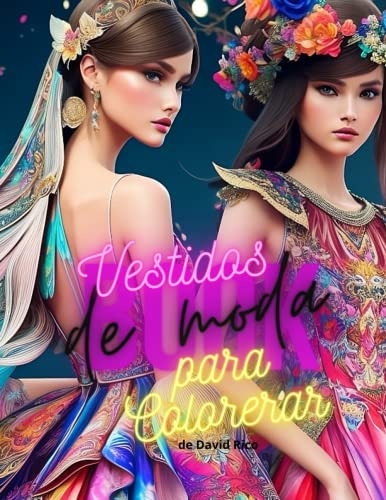 Libro De Vestidos De Moda Para Colorear:: 47 Modelos De Bell