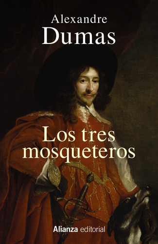 Los tres mosqueteros, de Dumas, Alexandre. Serie 13/20 Editorial Alianza, tapa blanda en español, 2016