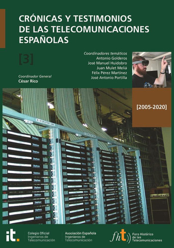 Libro: Crónicas Y Testimonios De Las Telecomunicaciones Espa