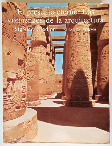 Presente Eterno Comienzo Arquitectura Sigfried Giedion Libro (Usado)