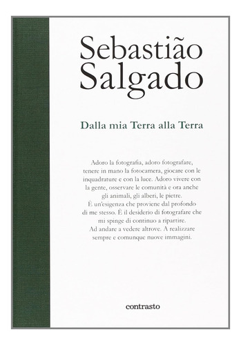 Dalla Mia Terra Alla Terra (in Parole) / Sebastião Salgado