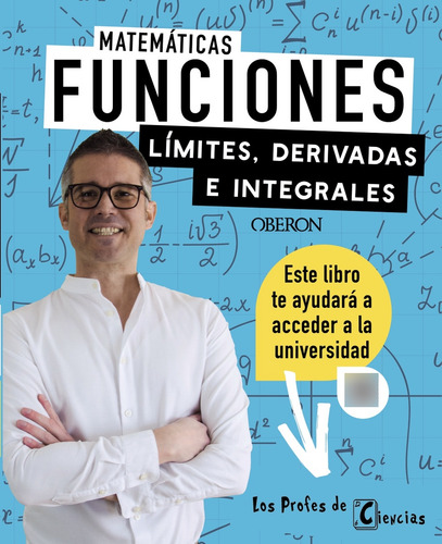 Funciones. Límites, Derivadas E Integrales - - *