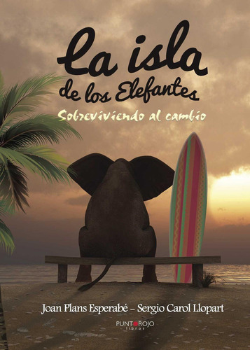 La isla de los Elefantes, de Plans Esperabé , Joan.. Editorial Punto Rojo Libros S.L., tapa blanda, edición 1.0 en español, 2032