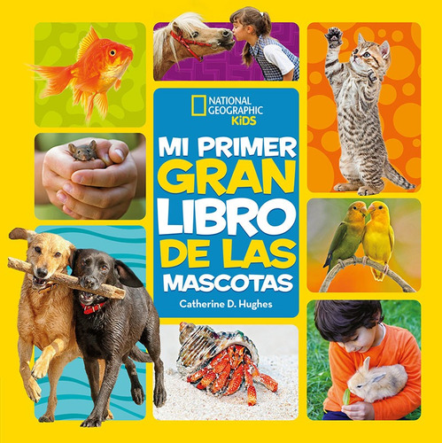 Mi Primer Gran Libro De Las Mascotas - Hughes -(t.dura) - *