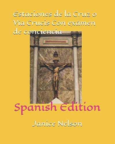 Libro: Estaciones De La Cruz O Vía Crucis Con Exámen De Conc