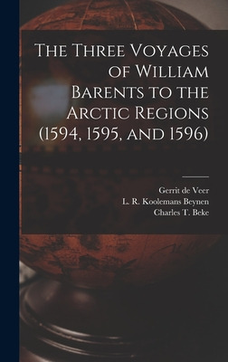 Libro The Three Voyages Of William Barents To The Arctic ...