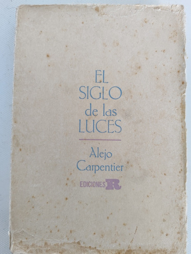 El Siglo De Las Luces 1963 Primera Edición Cubana (Usado)