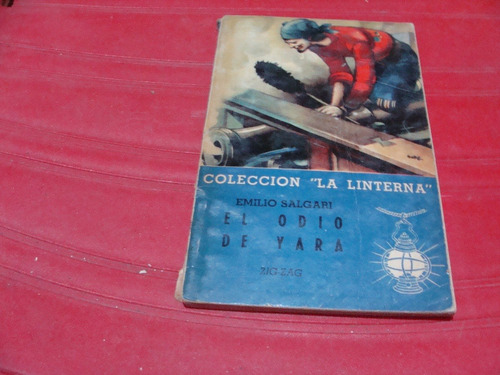 Libro El Odio De Yara , Salgari  , Colección La Linterna Zig