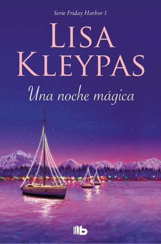 Libro Una Noche Mágica (friday Harbor 1) - Kleypas, Lisa