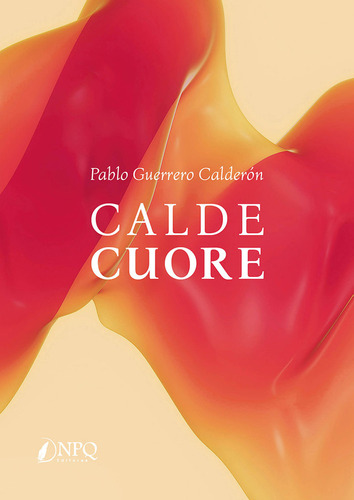 Libro Calde Cuore - Guerrero Calderon, Pablo