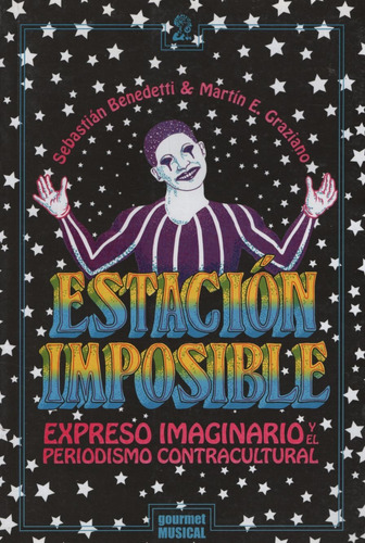 Estacion Imposible - Expreso Imaginario Y El Periodismo Cont