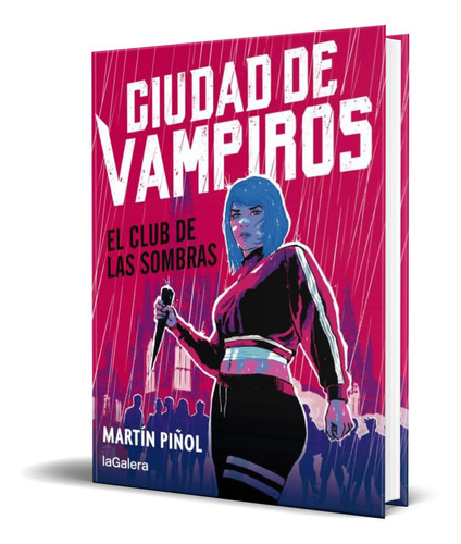 Ciudad De Vampiros 1, De Martin Piñol. Editorial S.a. Editorial La Galera, Tapa Blanda En Español, 2021