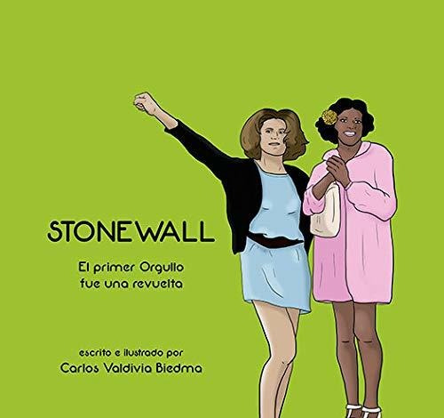 Stonewall: El Primer Orgullo Fue Una Revuelta (coleccion G)