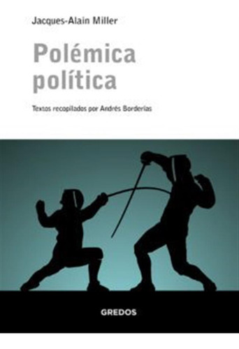 Polemica Politica - Jacques-alain Miller -pd