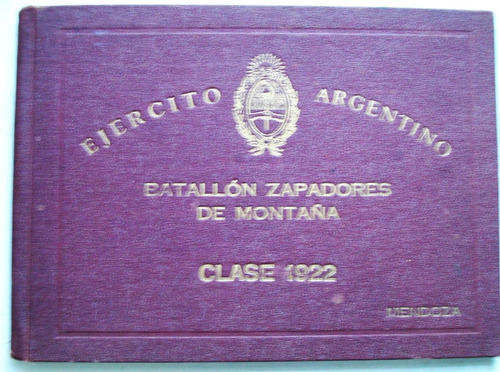 Ejercito Argentino Batallon Zapadores De Montaña Clase 1922 