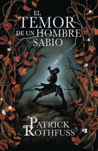 El Temor De Un Hombre Sabio (tapa Dura) / Patrick Rothfuss