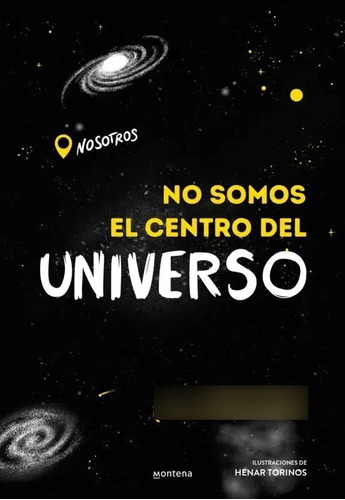 No Somos El Centro Del Universo (envíos)