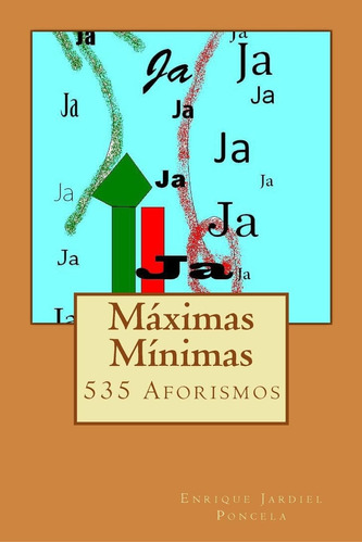 Libro: Máximas Mínimas: 535 Aforismos (spanish Edition)