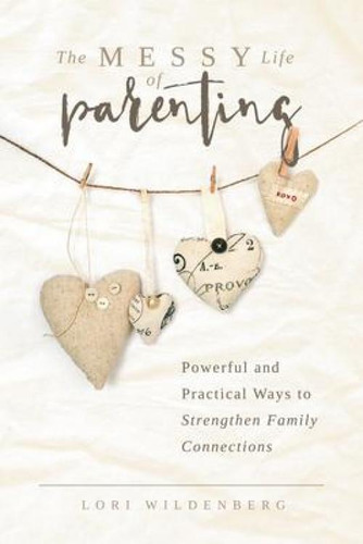Libro The Messy Life Of Parenting : Powerful And Practica...