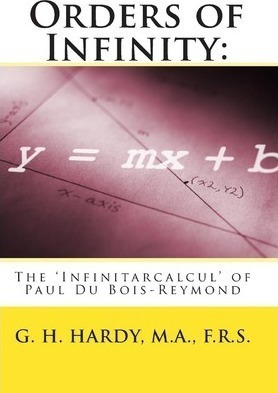 Orders Of Infinity : : The 'infinitarcalcul' Of Paul Du B...