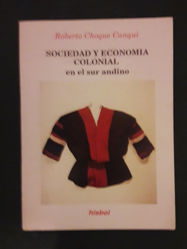 Sociedad Y Economia Colonial En El Sur Andino