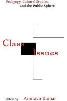 Libro Class Issues : Pedagogy, Cultural Studies, And The ...