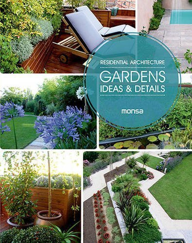 Residential Architecture: Gardens, Ideas And Details