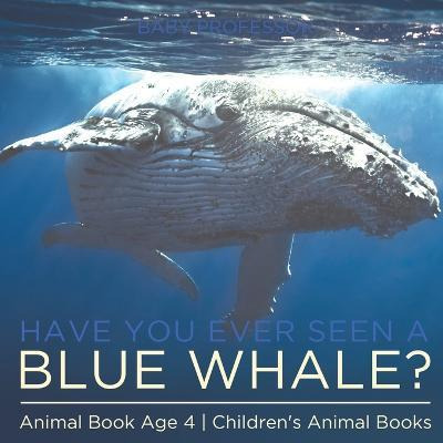 Libro Have You Ever Seen A Blue Whale? Animal Book Age 4 ...