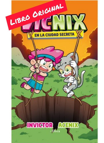 Vicnix En La Ciudad Secreta