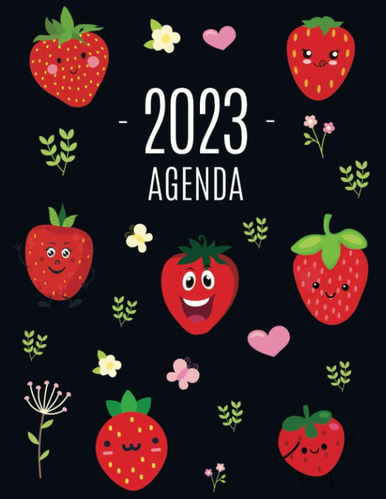 Libro: Fresa Agenda 2023: Planificador Con Fruta | 52 Semana