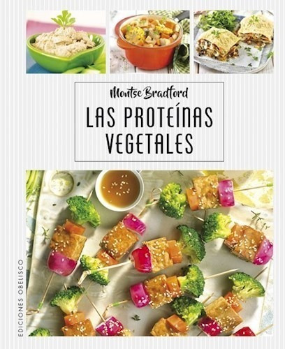 Libro Las Proteinas Vegetales De Montse Bardford