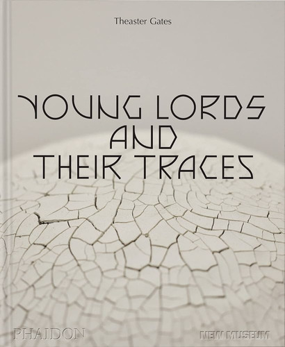 Young Lords And Their Traces (nuevo) - Theaster Gates