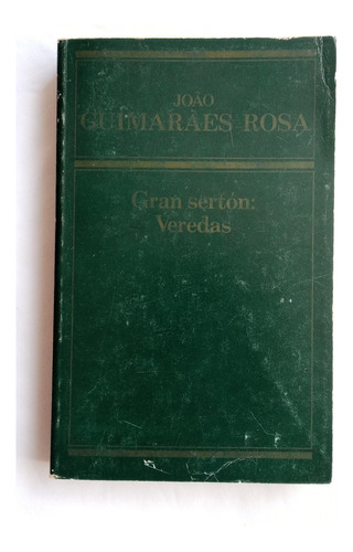 Gran Sertón: Veredas // João Guimares Rosa 