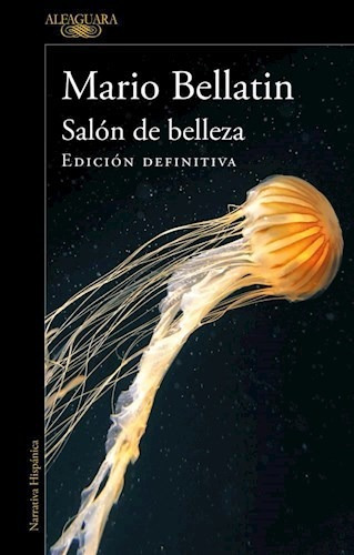 Salón de Belleza, de Mario Bellatin. Editorial Alfaguara, edición 1 en español